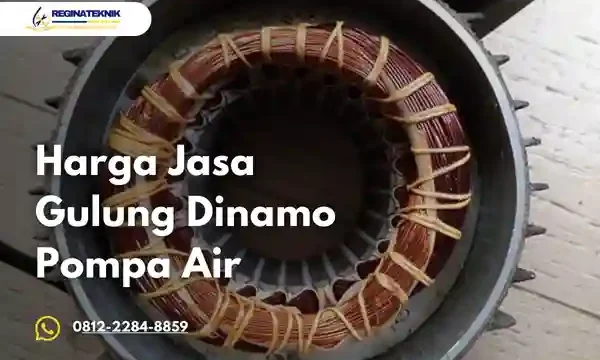 Harga Jasa Gulung Dinamo Pompa Air Jakarta Aman dan Bergaransi