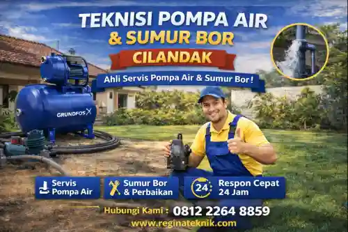 Teknisi Pompa & Bor Cilandak: Solusi Cepat Air Bermasalah!
