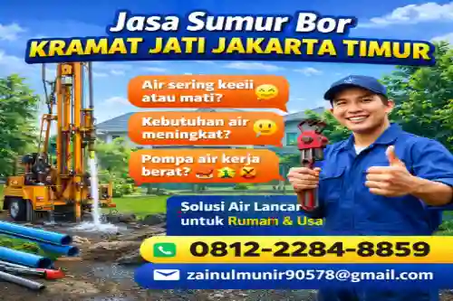 Jasa Sumur Bor Kramat Jati Jakarta Timur Terpercaya