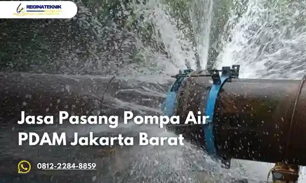 Jasa Pasang Pompa Air PDAM Jakarta Barat Profesional dan Terpercaya