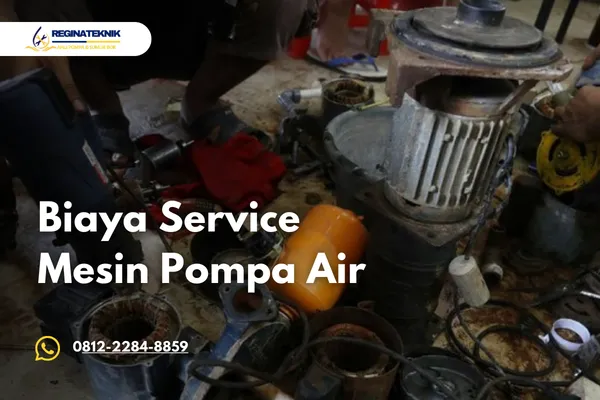 Biaya Service Mesin Pompa Air Berdasarkan Jenis Kerusakan