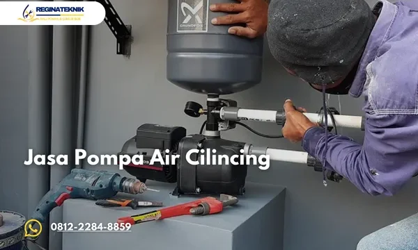 Jasa Pompa Air Cilincing Terdekat Bergaransi dan Siap Panggilan Cepat