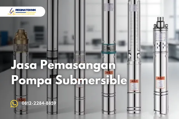 Jasa Pemasangan Pompa Submersible Profesional Bergaransi
