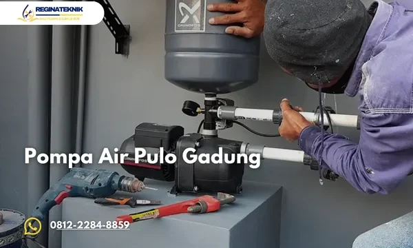 Pompa Air Pulo Gadung Bergaransi