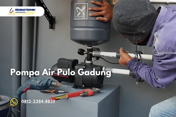 Pompa Air Pulo Gadung Bergaransi