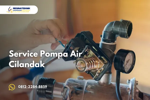 Service Pompa Air Cilandak dengan Teknisi Profesional