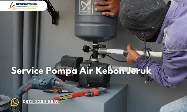 Service Pompa Air Kebon Jeruk Terdekat