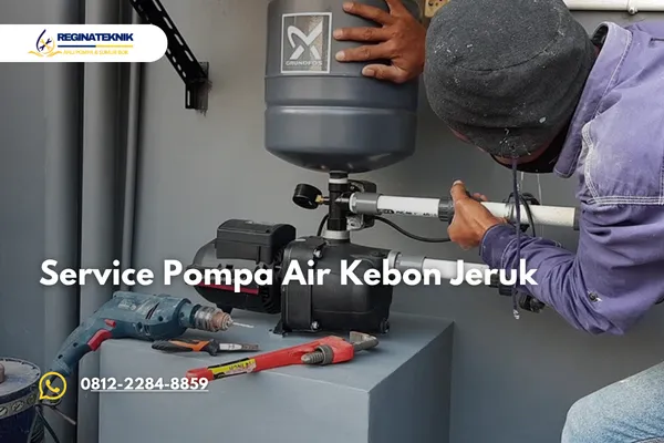 Service Pompa Air Kebon Jeruk Terdekat