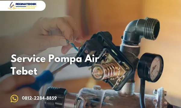 Service Pompa Air Tebet Bergaransi